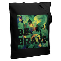 Холщовая сумка «Будь храбрым!», черная